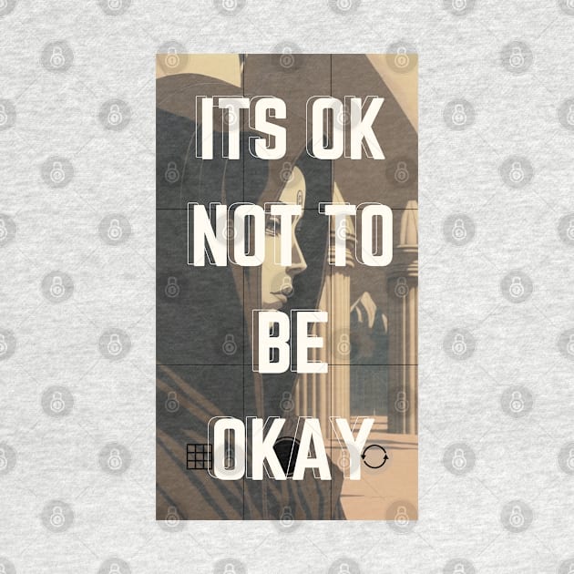 Its OK Not To Be Okay by Alihassan-Art